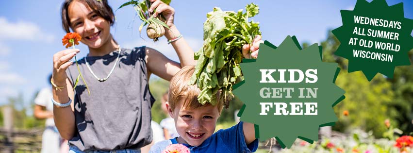 Kids get in Free at Old World Wisconsin on Wednesdays